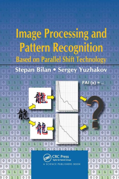 Image Processing and Pattern Recognition Based on Parallel Shift Technology