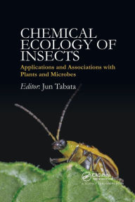 Title: Chemical Ecology of Insects: Applications and Associations with Plants and Microbes, Author: Jun Tabata