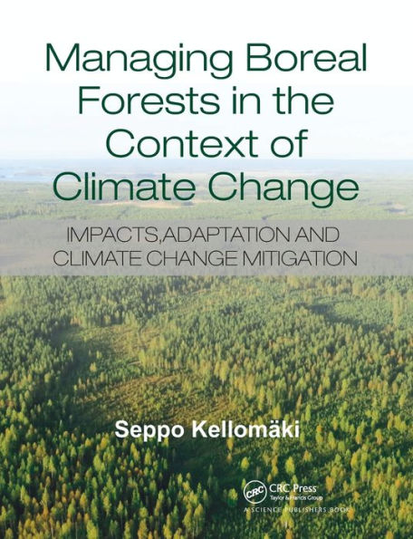 Managing Boreal Forests the Context of Climate Change: Impacts, Adaptation and Change Mitigation