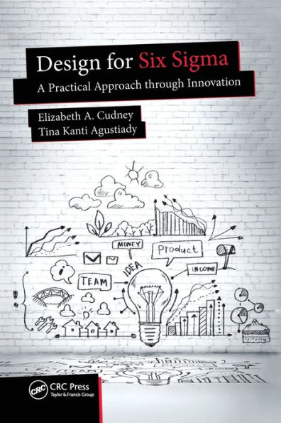 Design for Six Sigma: A Practical Approach through Innovation