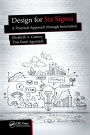 Design for Six Sigma: A Practical Approach through Innovation