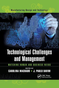 Title: Technological Challenges and Management: Matching Human and Business Needs, Author: Carolina Machado
