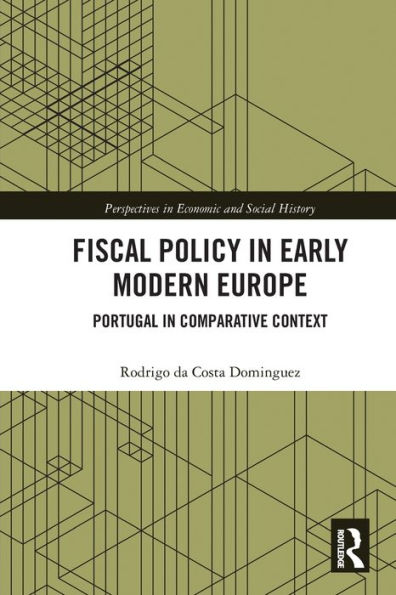 Fiscal Policy in Early Modern Europe: Portugal in Comparative Context