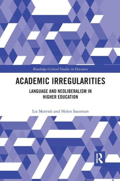 Academic Irregularities: Language and Neoliberalism Higher Education