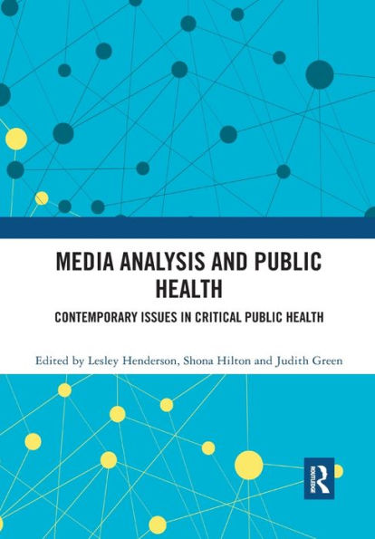 Media Analysis and Public Health: Contemporary Issues Critical Health