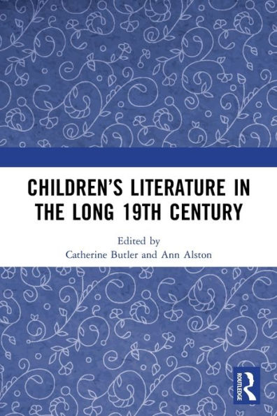 Children's Literature in the Long 19th Century