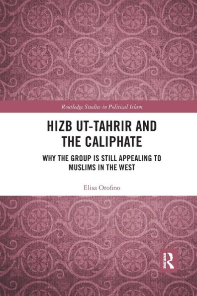 Hizb ut-Tahrir and the Caliphate: Why Group is Still Appealing to Muslims West