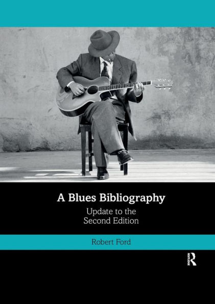 A Blues Bibliography: Second Edition: Volume 2