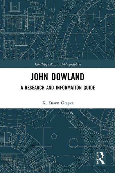 John Dowland: A Research and Information Guide