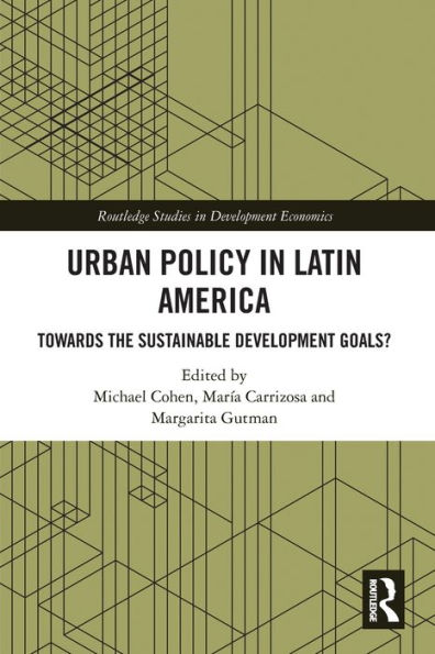 Urban Policy Latin America: Towards the Sustainable Development Goals?