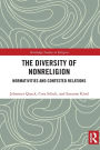 The Diversity of Nonreligion: Normativities and Contested Relations