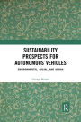 Sustainability Prospects for Autonomous Vehicles: Environmental, Social, and Urban