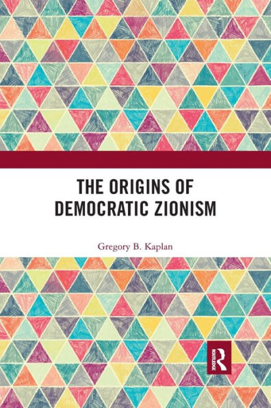 The Origins of Democratic Zionism