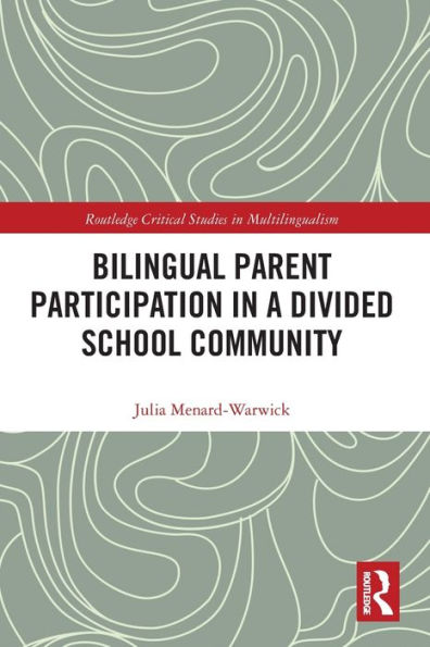 Bilingual Parent Participation a Divided School Community