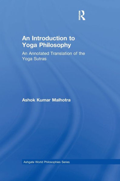 An Introduction to Yoga Philosophy: Annotated Translation of the Sutras