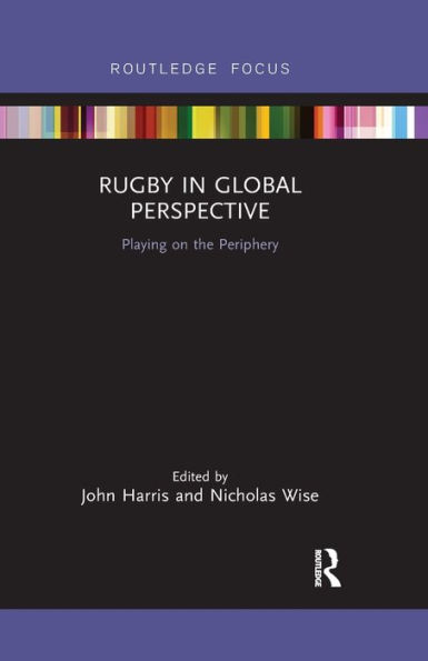 Rugby Global Perspective: Playing on the Periphery