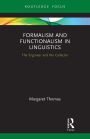 Formalism and Functionalism in Linguistics: The Engineer and the Collector