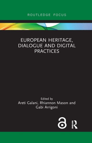 European Heritage, Dialogue and Digital Practices