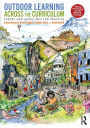 Outdoor Learning Across the Curriculum: Theory and Guidelines for Practice