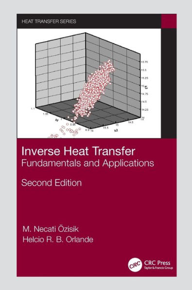 Inverse Heat Transfer: Fundamentals and Applications