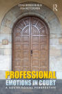Professional Emotions in Court: A Sociological Perspective