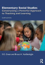 Elementary Social Studies: Constructing a Powerful Approach to Teaching and Learning