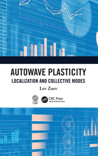 Autowave Plasticity: Localization and Collective Modes / Edition 1