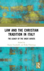 Law and the Christian Tradition in Italy: The Legacy of the Great Jurists