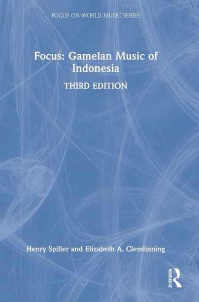 Focus: Gamelan Music of Indonesia