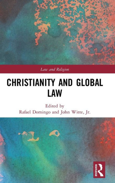 Christianity and Global Law / Edition 1