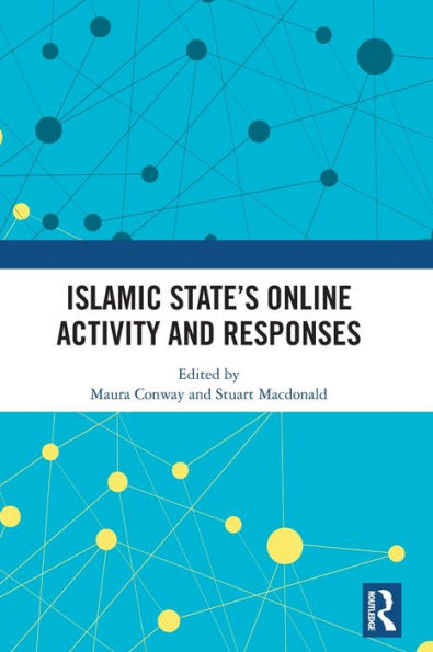Islamic State's Online Activity and Responses / Edition 1