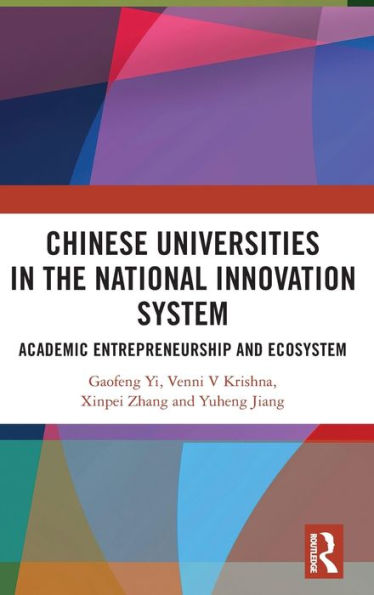 Chinese Universities in the National Innovation System: Academic Entrepreneurship and Ecosystem