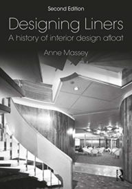 Title: Designing Liners: A History of Interior Design Afloat, Author: Anne Massey