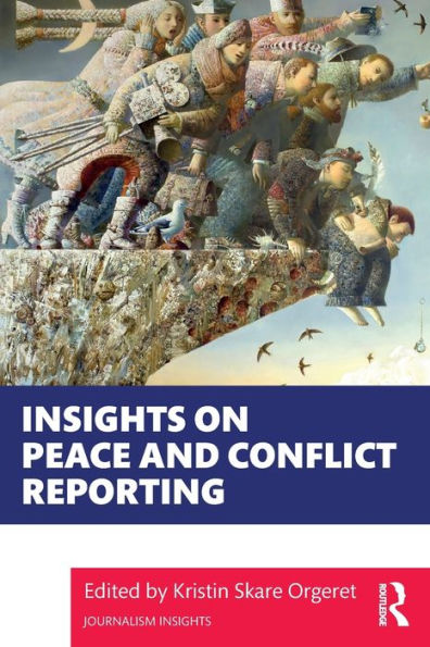 Insights on Peace and Conflict Reporting