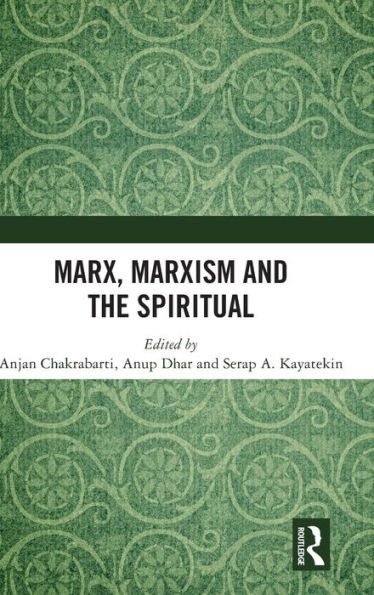 Marx, Marxism and the Spiritual / Edition 1