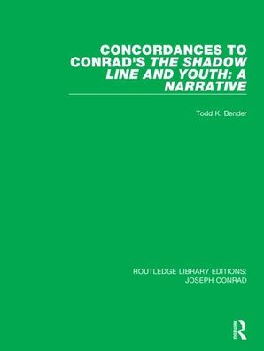 Concordances to Conrad's The Shadow Line and Youth: A Narrative