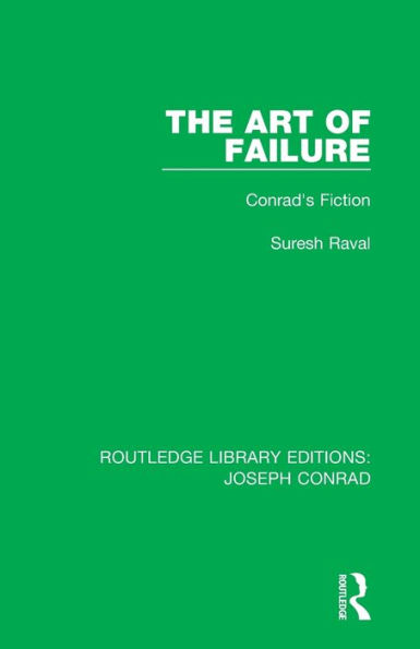 The Art of Failure: Conrad's Fiction