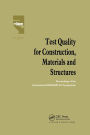 Test Quality for Construction, Materials and Structures: Proceedings of the International RILEM/ILAC Symposium