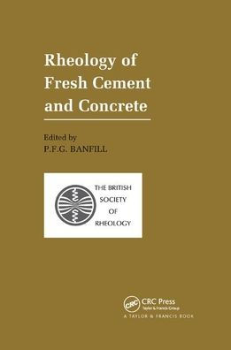 Rheology of Fresh Cement and Concrete: Proceedings of an International Conference, Liverpool, 1990