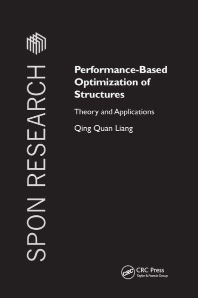 Performance-Based Optimization of Structures: Theory and Applications