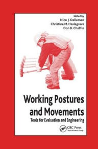 Title: Working Postures and Movements, Author: Nico J. Delleman
