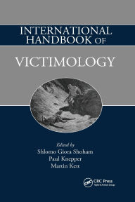 Title: International Handbook of Victimology / Edition 1, Author: Shlomo Giora Shoham