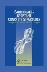 Title: Earthquake Resistant Concrete Structures, Author: Andreas Kappos