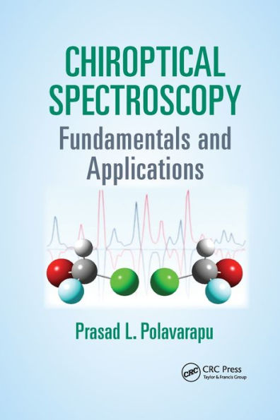 Chiroptical Spectroscopy: Fundamentals and Applications / Edition 1