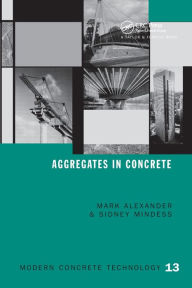 Title: Aggregates in Concrete / Edition 1, Author: Mark Alexander