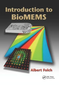 Title: Introduction to BioMEMS / Edition 1, Author: Albert Folch