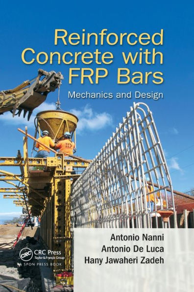 Reinforced Concrete with FRP Bars: Mechanics and Design / Edition 1