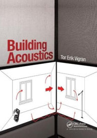 Title: Building Acoustics / Edition 1, Author: Tor Erik Vigran