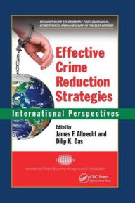 Title: Effective Crime Reduction Strategies: International Perspectives / Edition 1, Author: James F. Albrecht