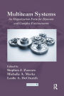 Multiteam Systems: An Organization Form for Dynamic and Complex Environments / Edition 1